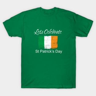 Lets Celebrate St. Patrick's Day T-Shirt